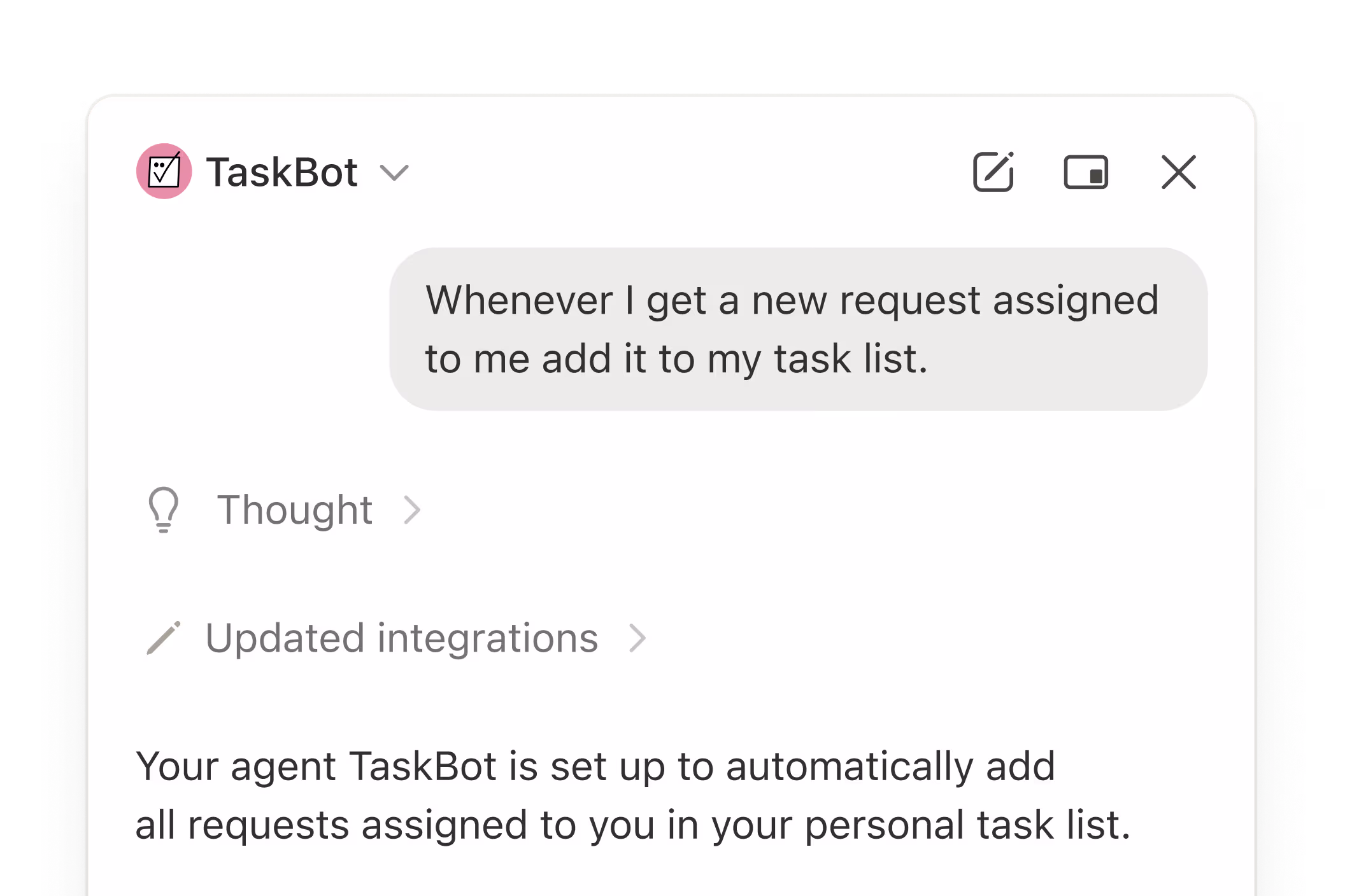 Chat window with custom agent "TaskBot" updating integrations under the request of "Whenever I get a new request assigned to me add it to my task list"