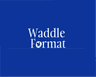 Profile picture of Waddle Format